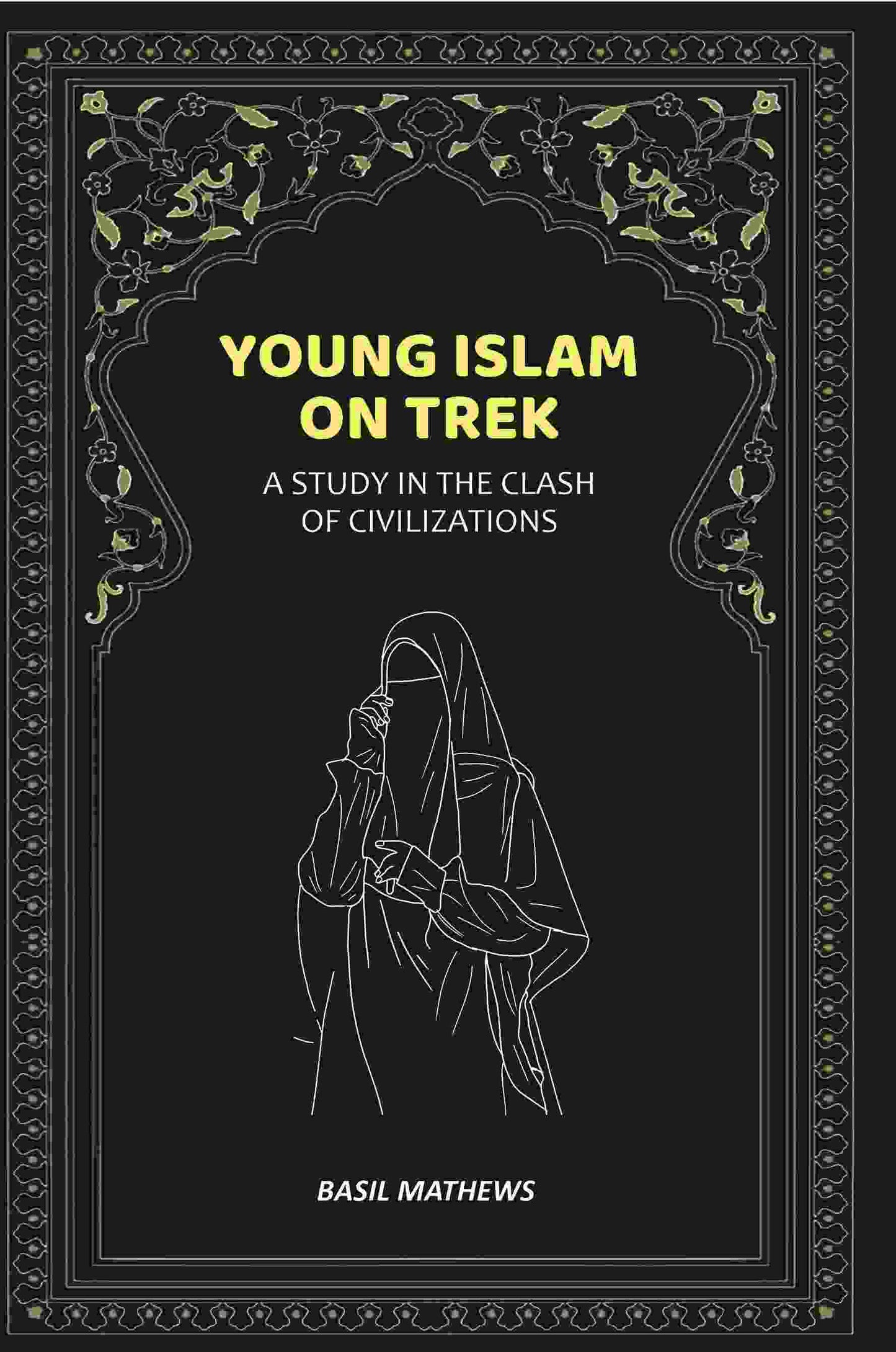 Young Islam on Trek: A Study in the Clash of Civilizations - Gyan Books - Distacart