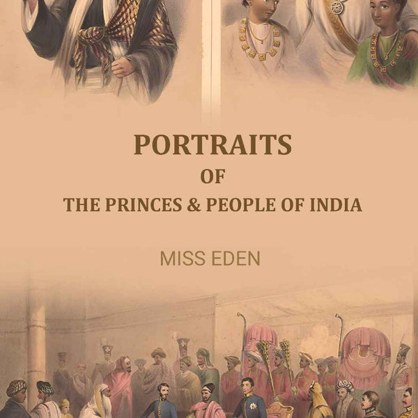 Portraits Of The Princes And People of India - Gyan Books - Distacart