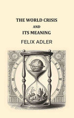 Thumbnail for The world crisis and its meaning - Gyan Books - Distacart