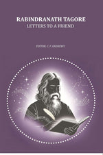 Thumbnail for Rabindranath Tagore - Letters to A Friend - Gyan Books