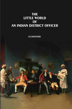 Thumbnail for The Little World Of An Indian District Officer - Gyan Books - Distacart