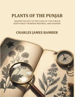Thumbnail for Plants of the Punjab: A descriptive key to the flora of the Punjab, North-west Frontier Province and Kashmir - Gyan Books - Distacart