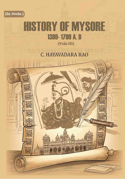History of Mysore: 1399- 1799 A. D (3rd) - Gyan Books - Distacart
