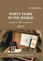 Thumbnail for Forty Years in the World: Or, Sketches and Tales of a Soldier's Life (3rd) - Gyan Books - Distacart