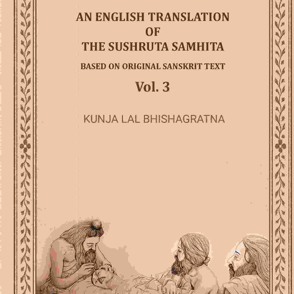 An English translation of the Sushruta samhita, based on original Sanskrit text (3rd) - Gyan Books - Distacart