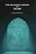 Thumbnail for The Religious Orders Of Islam - Gyan Books - Distacart