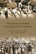 Thumbnail for The Rights of Woman: The Subjection of Women - Gyan Books - Distacart