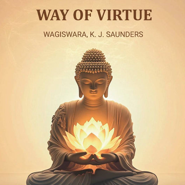 The Buddha's Way of Virtue - Gyan Books