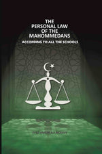 Thumbnail for The Personal Law Of The Mahommedans: According To All The Schools - Gyan Books - Distacart