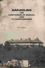 Thumbnail for Darjeeling: The Sanitarium of Bengal, and its Surroundings - Gyan Books - Distacart