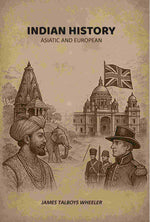 Thumbnail for Indian History: Asiatic And European - Gyan Books