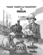 Thumbnail for Trade, Tariffs & Transport In India - Gyan Books - Distacart
