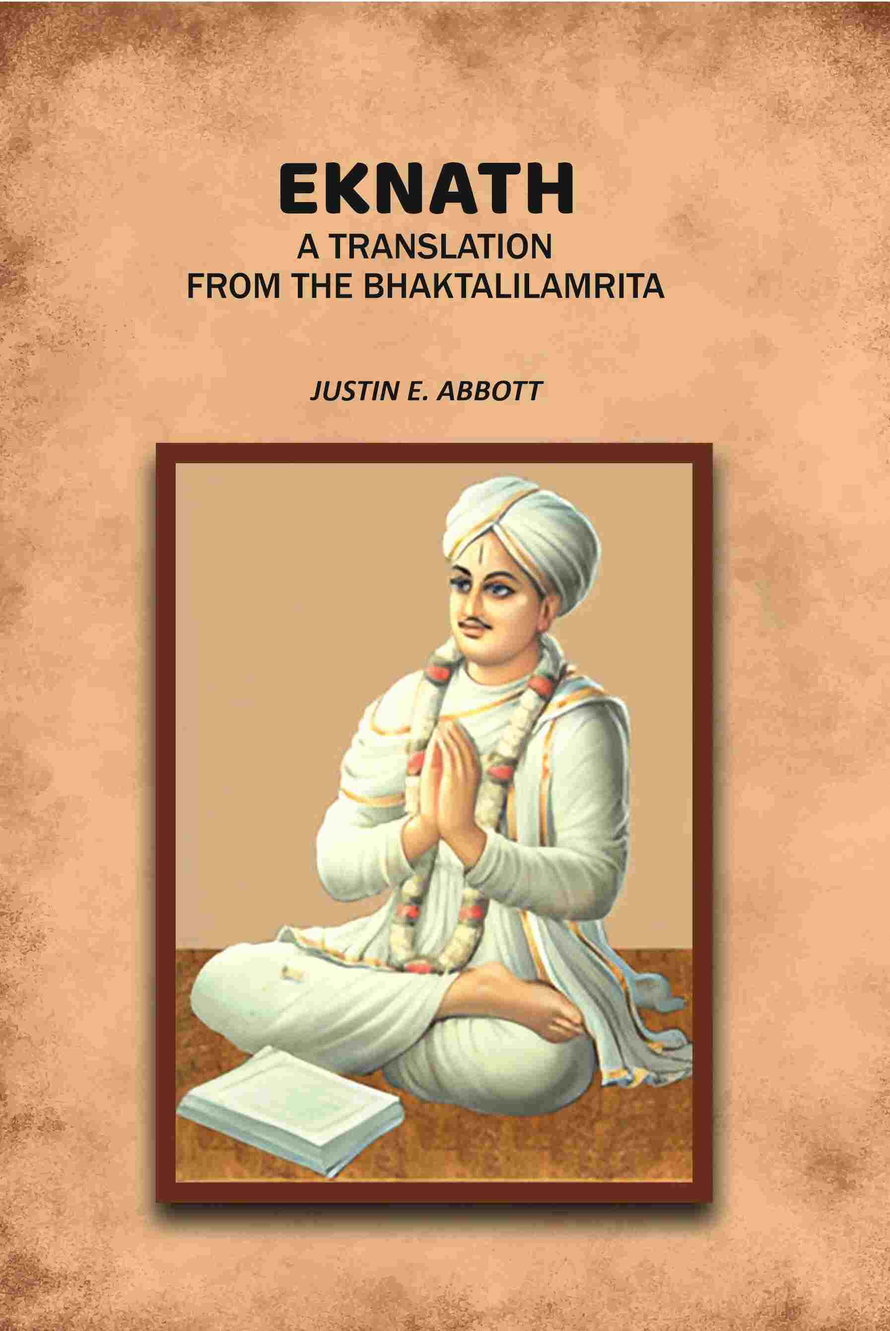 Eknath: A Translation from the Bhaktalilamrita - Gyan Books