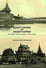 Thumbnail for Quaint Corners Of Ancient Empires: Southern India, Burma, And Manila - Gyan Books - Distacart