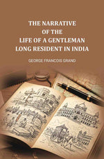 Thumbnail for The narrative of the life of a gentleman long resident in India - Gyan Books - Distacart