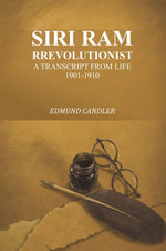 Thumbnail for Siri Ram Rrevolutionist: a transcript from life 1901-1910 - Gyan Books