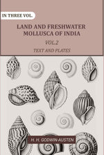 Thumbnail for Land and fresh water Mollusca of India: Including South Arabia, Baluchistan, Afghanistan, Kashmir (2nd Text and Plates) - Gyan Books - Distacart