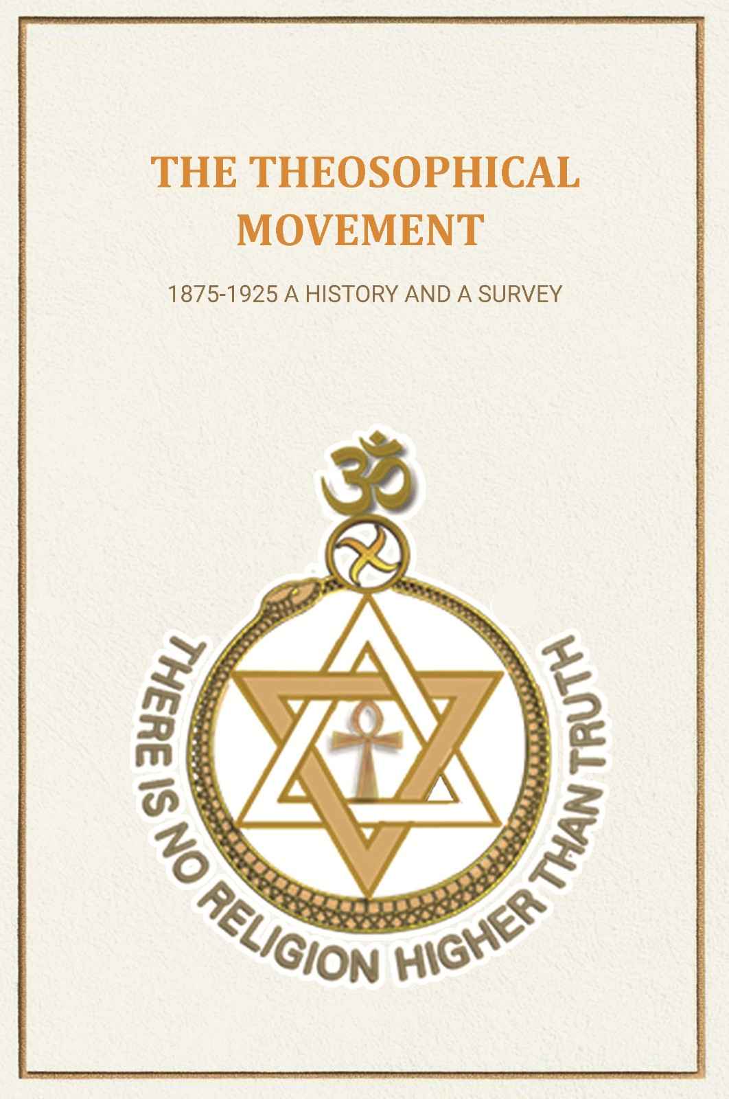 The Theosophical Movement: 1875-1925 A History and A Survey - Gyan Books - Distacart