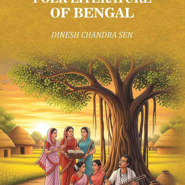 The Folk Literature of Bengal - Gyan Books - Distacart