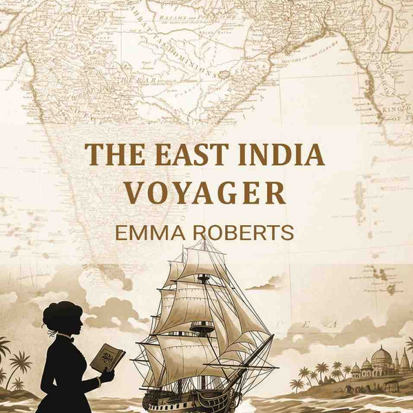 The East India Voyager - Gyan Books