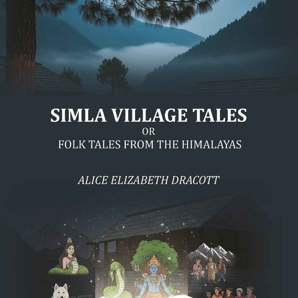 Simla village Tales: or, Folk tales from the Himalayas - Gyan Books - Distacart