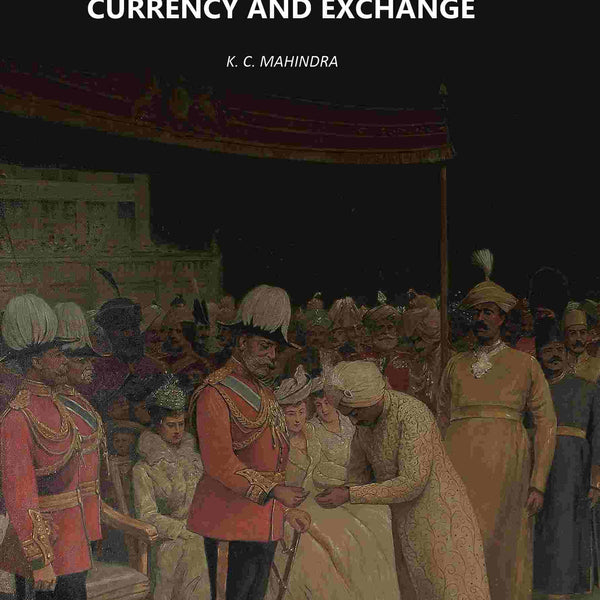Indian Currency And Exchange - Gyan Books