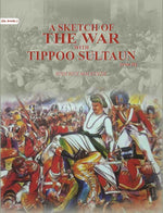Thumbnail for A Sketch Of The War With Tippoo Sultaun (2nd) - Gyan Books