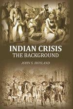 Thumbnail for Indian Crisis: the background - Gyan Books