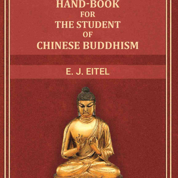 Hand-Book for the Student of Chinese Buddhism - Gyan Books