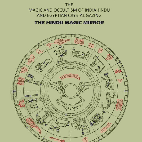 The Mystic Text Book Of "The Hindu: Occult Chambers"; The Magic And Occultism Of India; Hindu And Egyptian Crystal Gazing; The Hindu Magic Mirror - Gyan Books - Distacart
