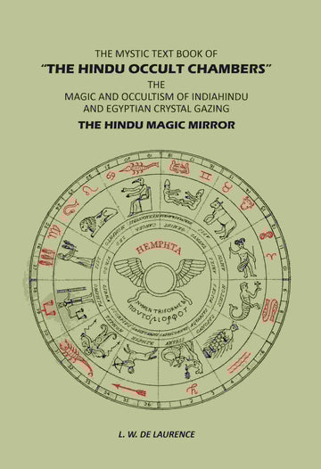The Mystic Text Book Of "The Hindu: Occult Chambers"; The Magic And Occultism Of India; Hindu And Egyptian Crystal Gazing; The Hindu Magic Mirror - Gyan Books - Distacart