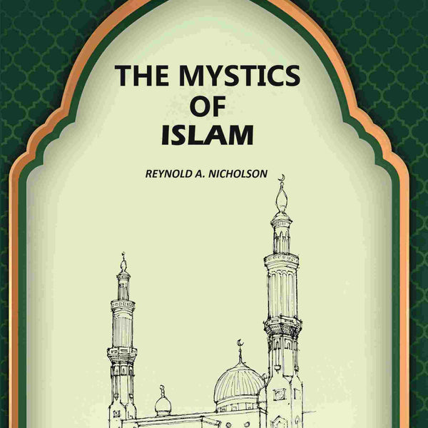 The Mystics Of Islam - Gyan Books - Distacart