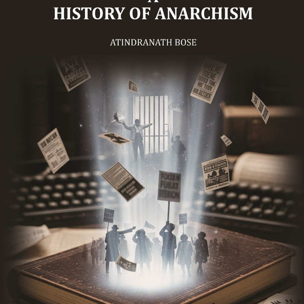 A History of Anarchism - Gyan Books - Distacart