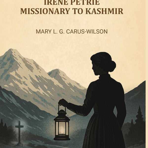Irene Petrie, missionary to Kashmir - Gyan Books