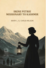 Thumbnail for Irene Petrie, missionary to Kashmir - Gyan Books