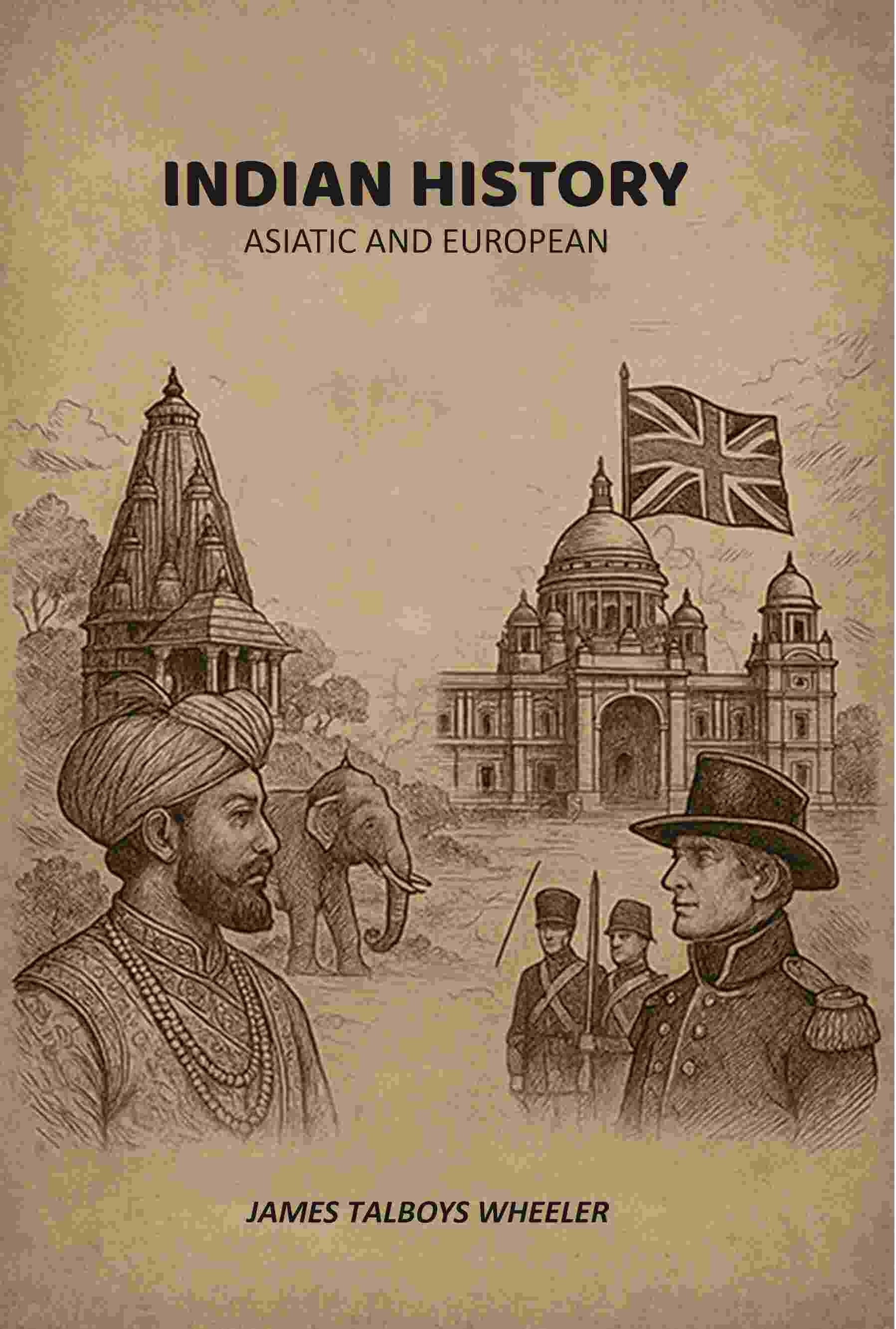 Indian History: Asiatic And European - Gyan Books