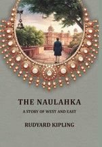 Thumbnail for The Naulahka: A Story of West and East - Gyan Books - Distacart
