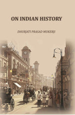 Thumbnail for On Indian History - Gyan Books