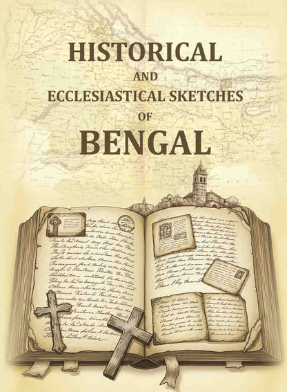 Historical and Ecclesiastical Sketches of Bengal - Gyan Books - Distacart