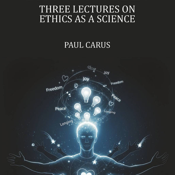 The Ethical Problem: Three Lectures on Ethics as a Science - Gyan Books - Distacart