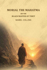 Thumbnail for Morial the Mahatma or the black master of tibet - Gyan Books