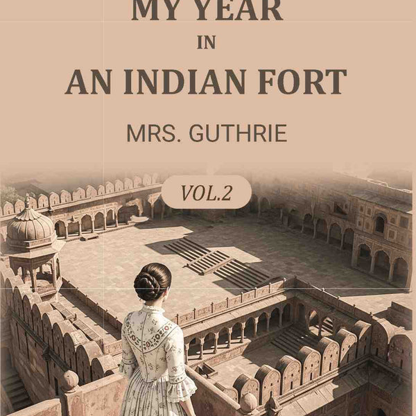 My year in an Indian fort (2nd) - Gyan Books
