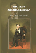 Thumbnail for The True Abraham Lincoln - Gyan Books - Distacart