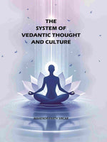 Thumbnail for The System Of Vedantic Thought And Culture - Gyan Books - Distacart
