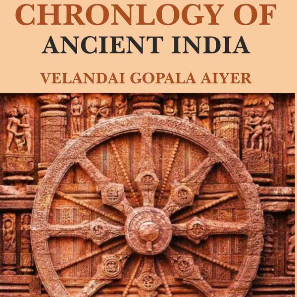 The Chronlogy of Ancient India - Gyan Books