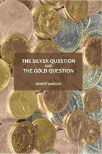 Thumbnail for The Silver Question And The Gold Question - Gyan Books - Distacart