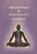 Thumbnail for The Essentials of Spirituality - Gyan Books - Distacart