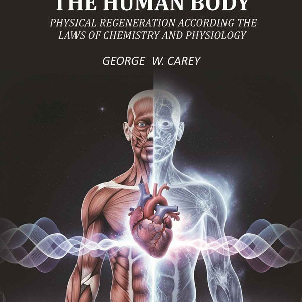 The Wonders of the Human Body Physical regeneration according the laws of chemistry and physiology - Gyan Books - Distacart