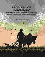 Thumbnail for Problems Of Rural India: Being A Collection Of Addresses Delivered On Various Occasions In India In England - Gyan Books - Distacart