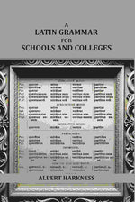Thumbnail for A latin grammar for schools and colleges - Gyan Books - Distacart